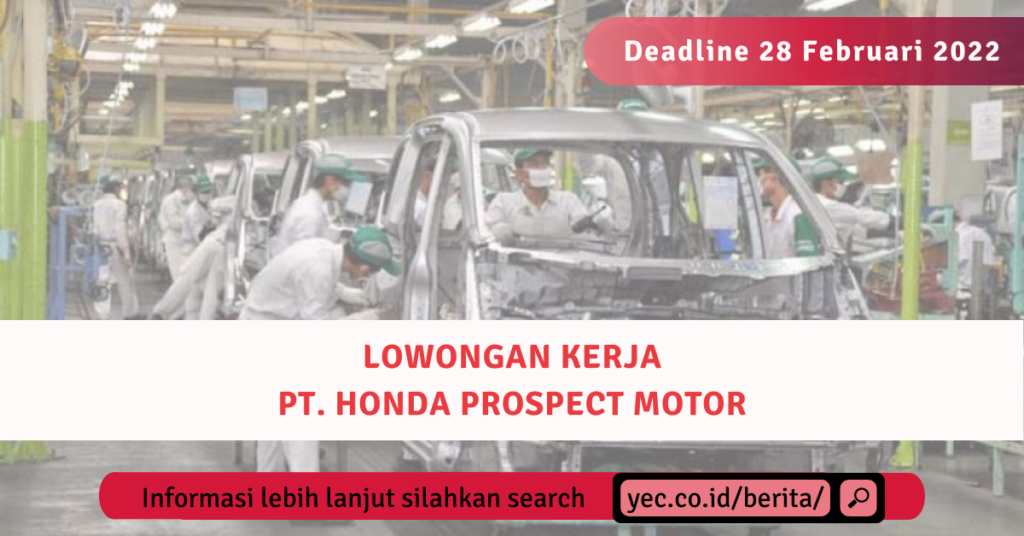 Lowongan PT HPM Honda Prospect Motor Februari 2022