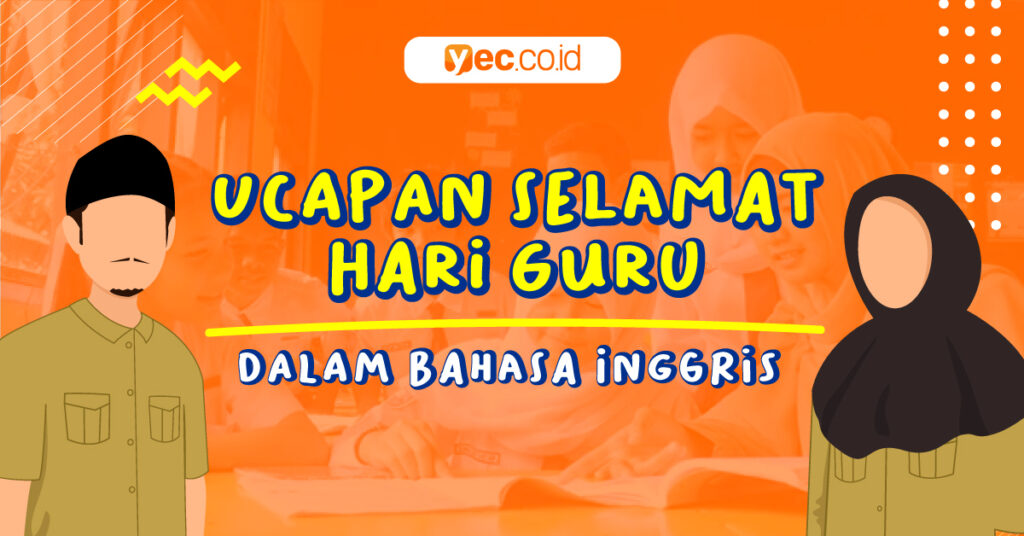 Ucapan Selamat Hari Guru dalam Bahasa Inggris