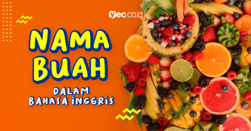 Nama Buah dalam Bahasa Inggris