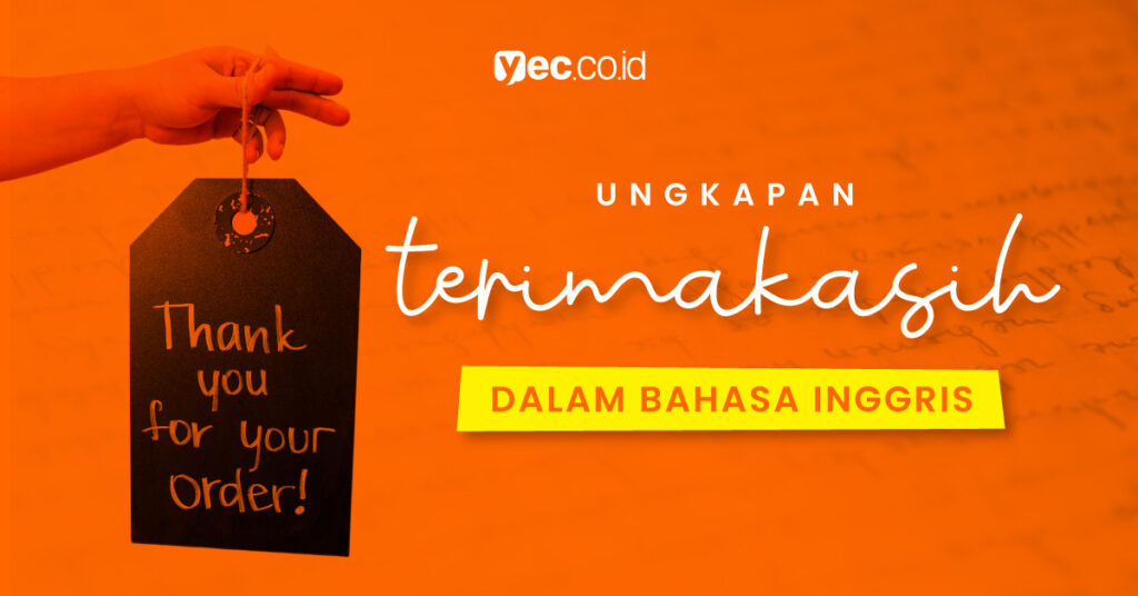 Ungkapan Terima Kasih Dalam Bahasa Inggris